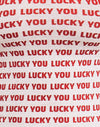 White with Lucky You Text in Red