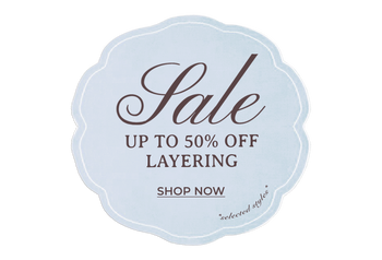 UP TO 50% OFF LAYERING